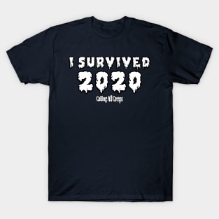 I Survived 2020 (and I didn't even J***) T-Shirt